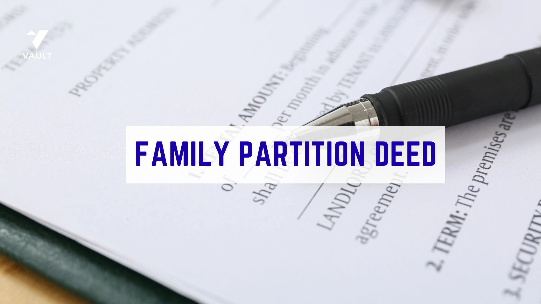 Family Partition Deed: Meaning, Format, Registration & Charges