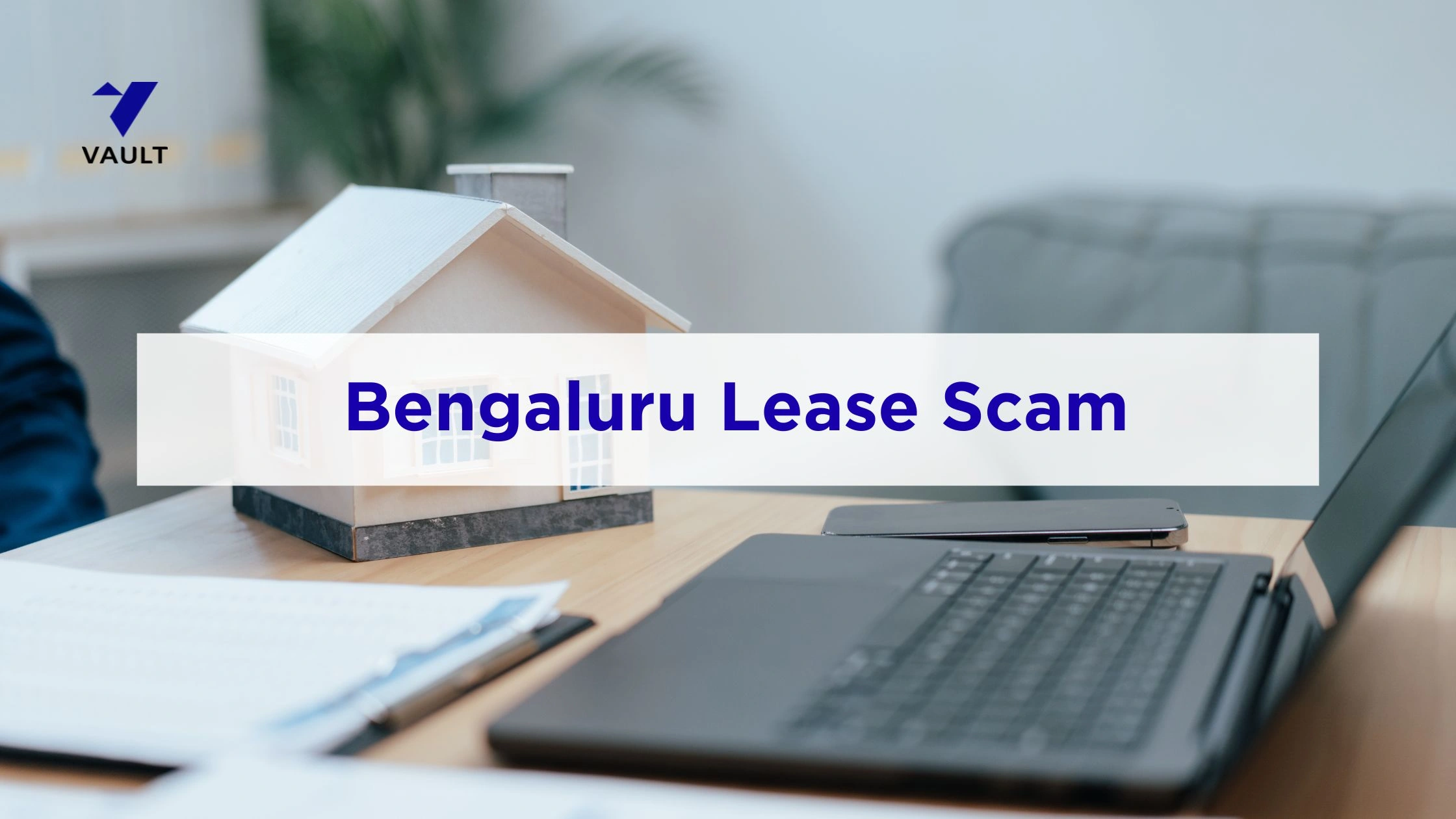 Bengaluru Lease Scam 2026: Why Your Rental Agreement Matters