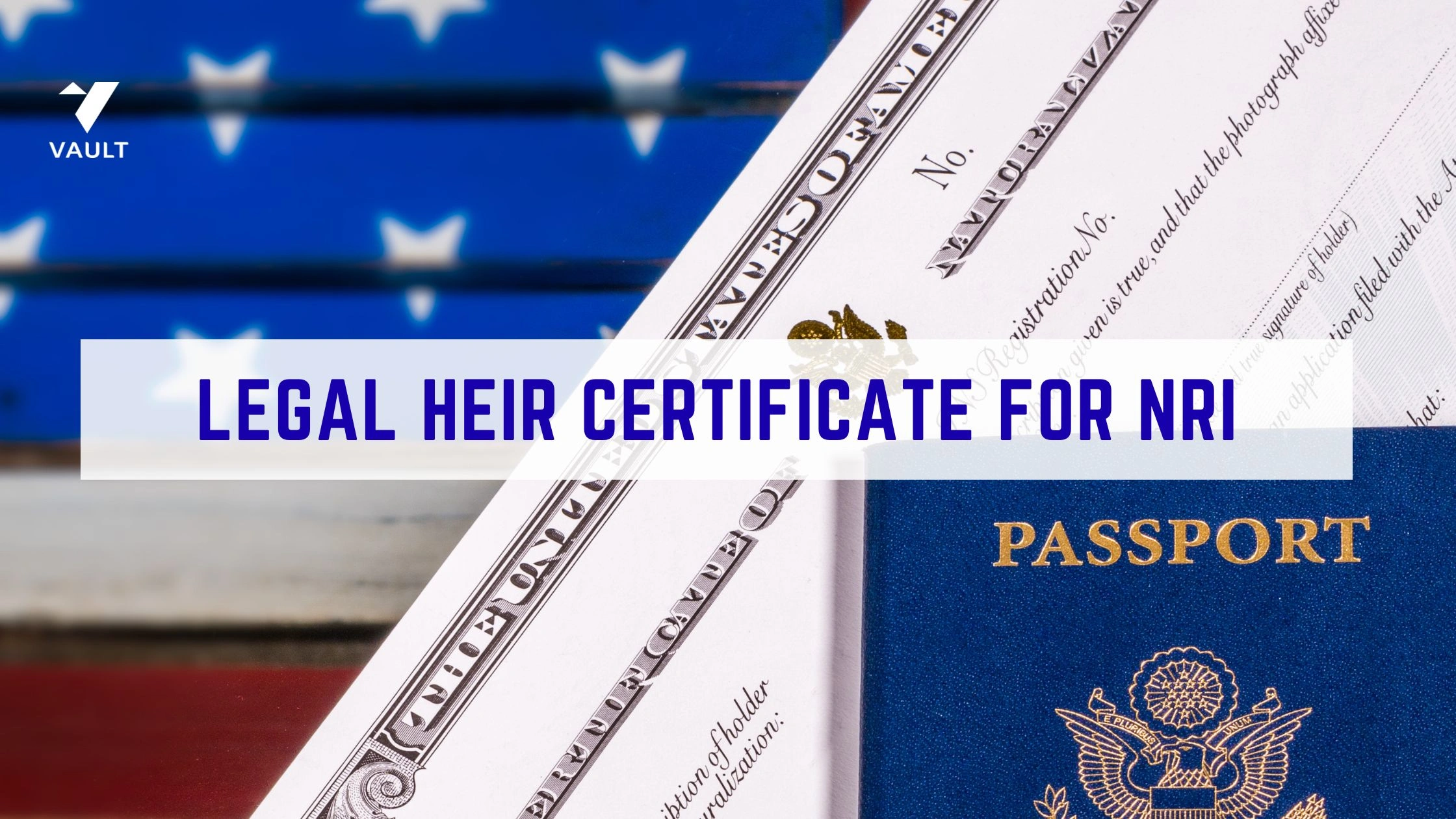 Legal Heir Certificate for NRI: Meaning, Usage and Format