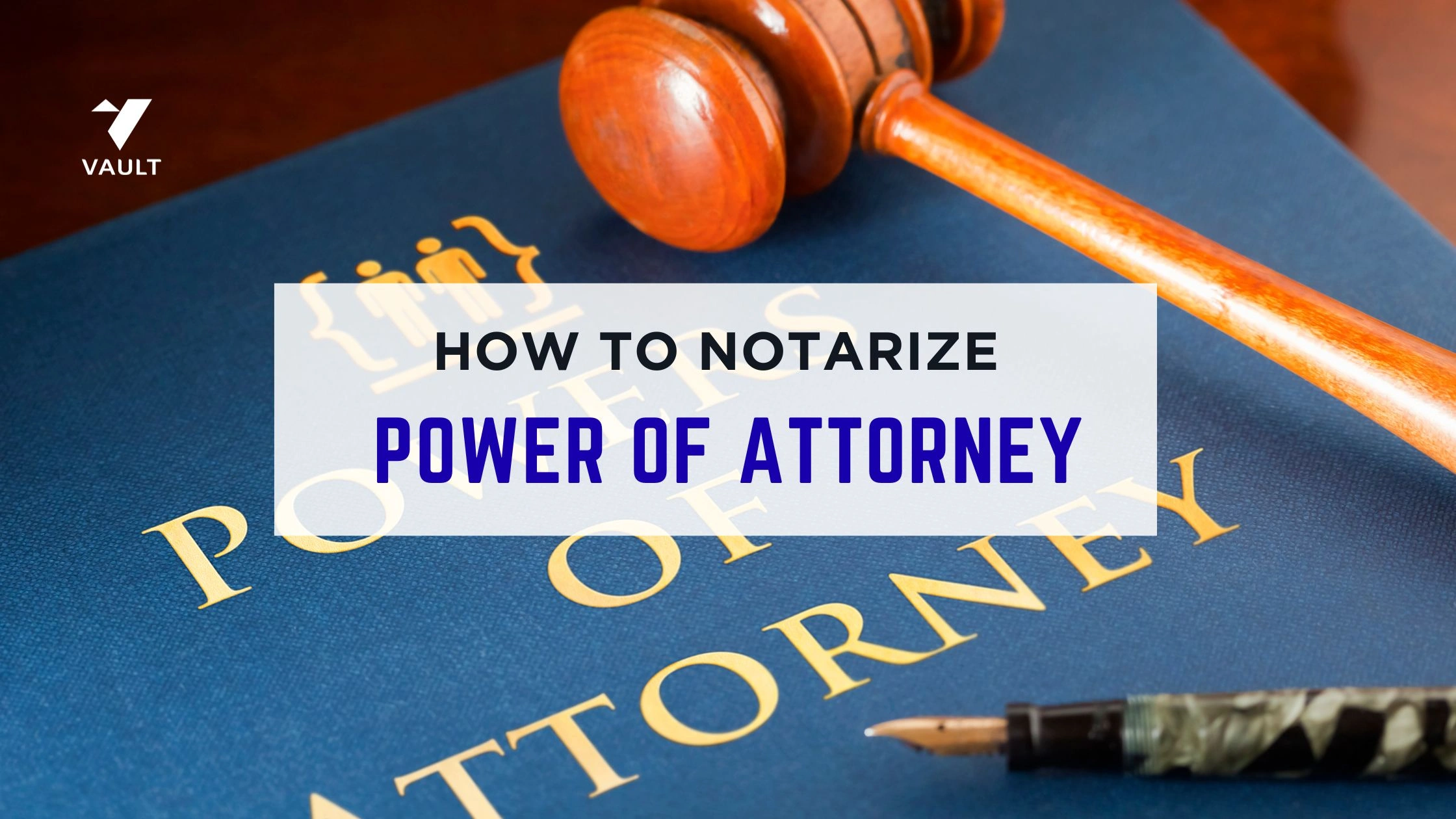 How to Notarize a Power of Attorney: Complete 2026 Guide