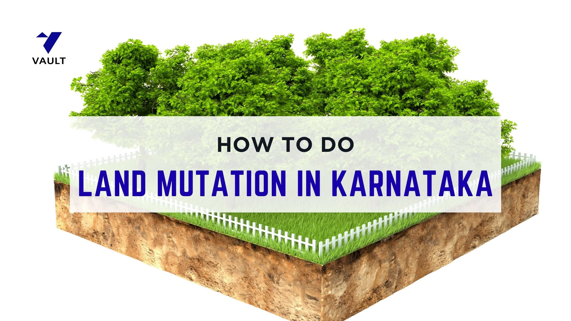 How to do Land Mutation in Karnataka: Meaning, Process and Guide
