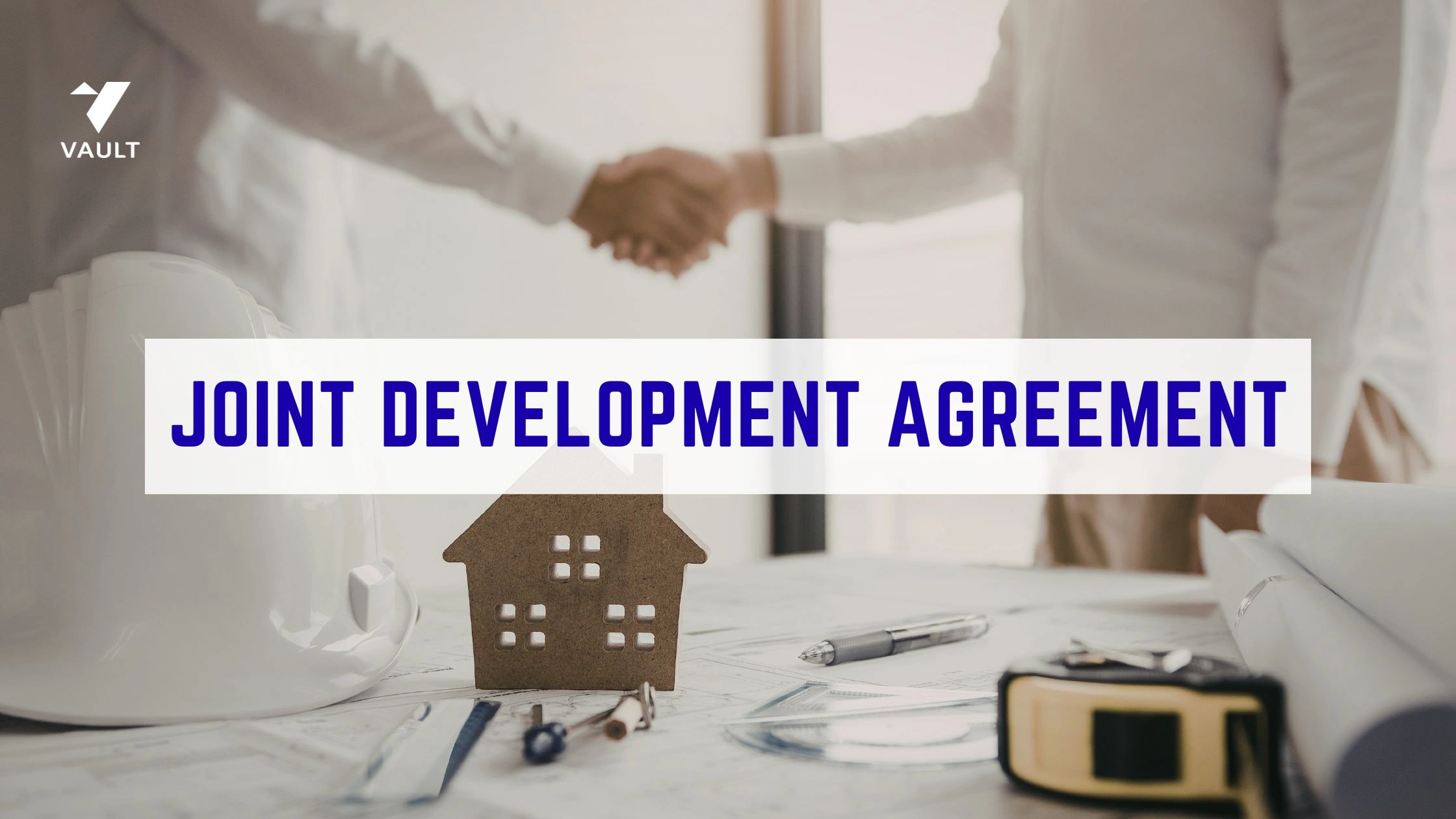 What Is Joint Development Agreement? Meaning, Types, Benefits, and Tax Rules (2026)