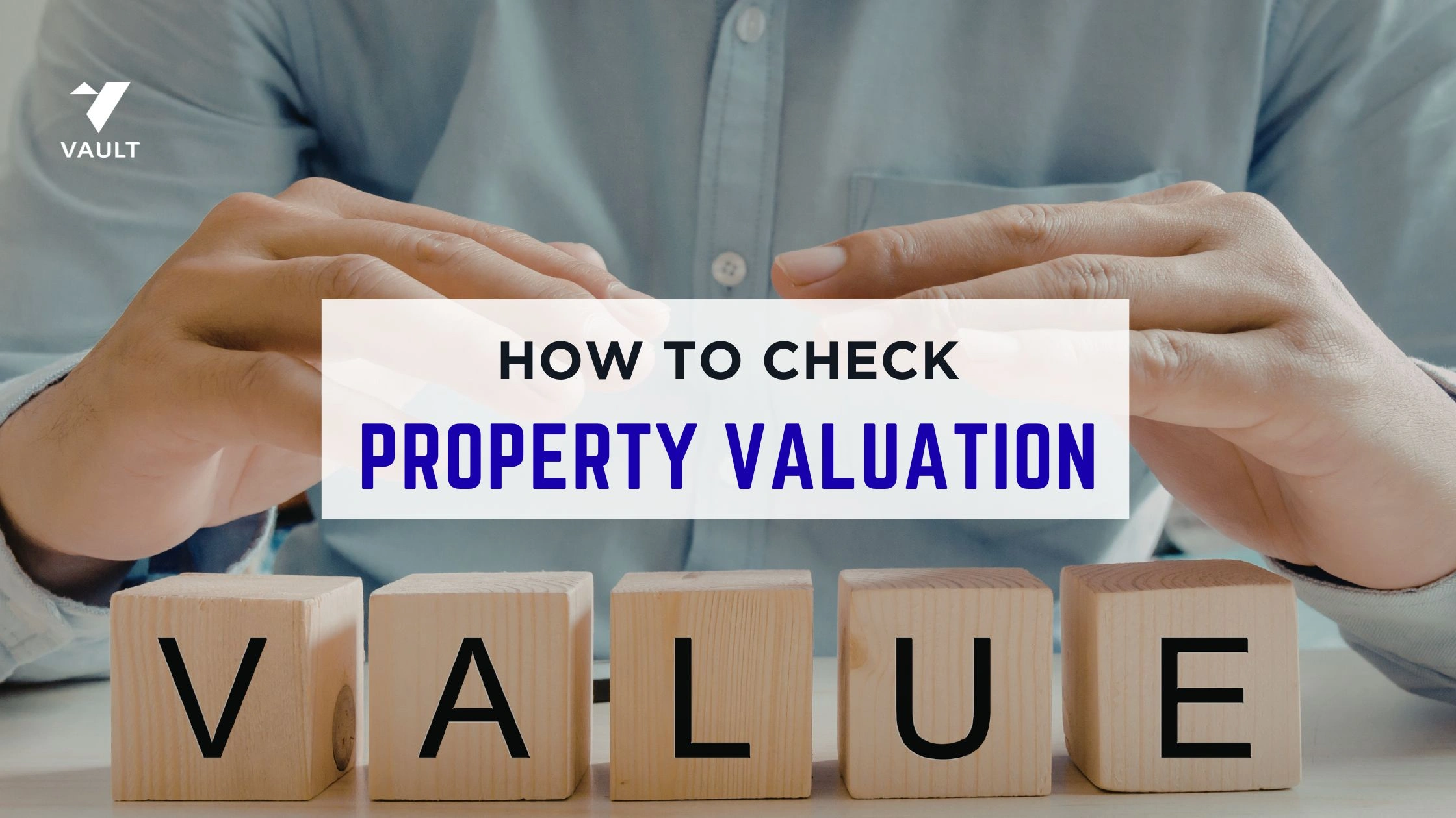 How to Check Property Valuation: Process, Steps, Tools (2026 Guide)