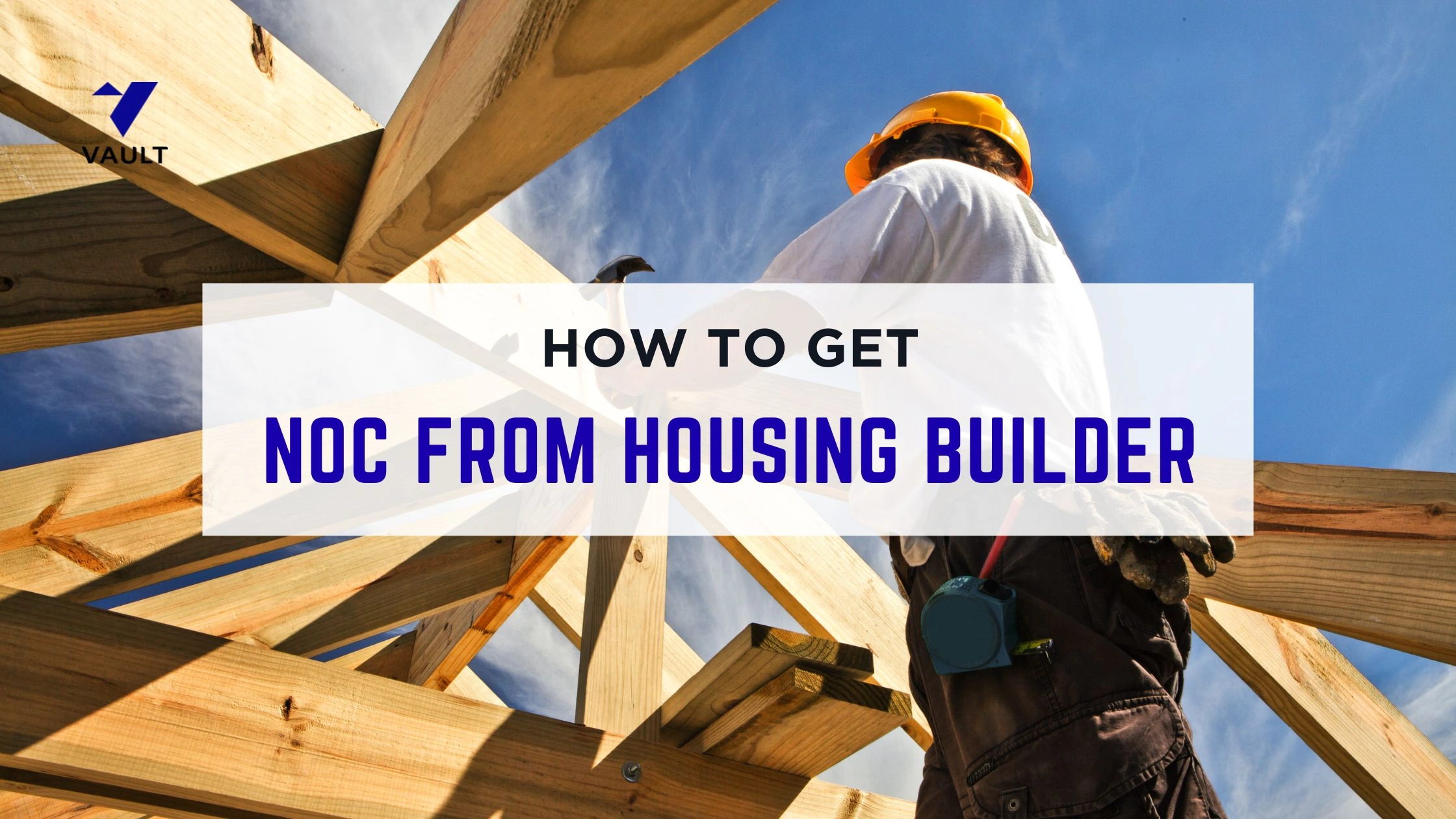 How to get NOC from Builder: Meaning, Documents & Process