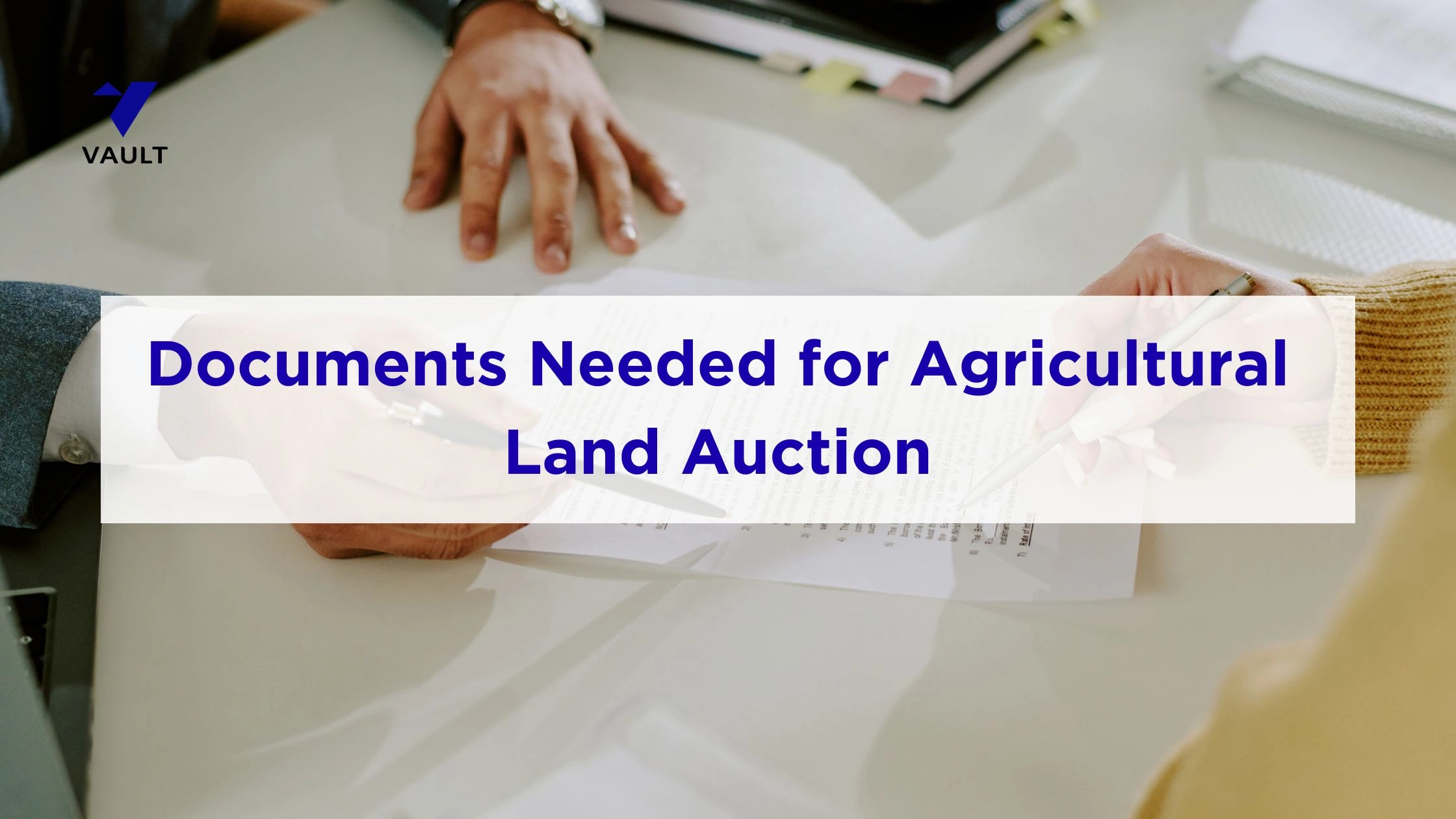 Documents Needed for Agricultural Land Bank Auction Purchase