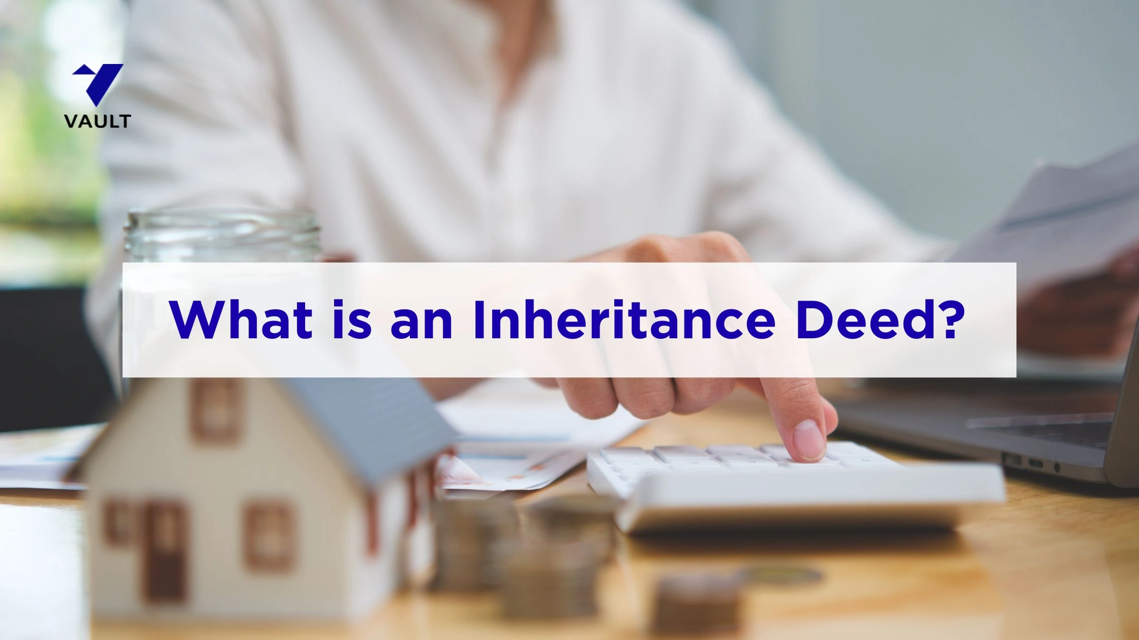 What is an Inheritance Deed? Property Transfer After Death India