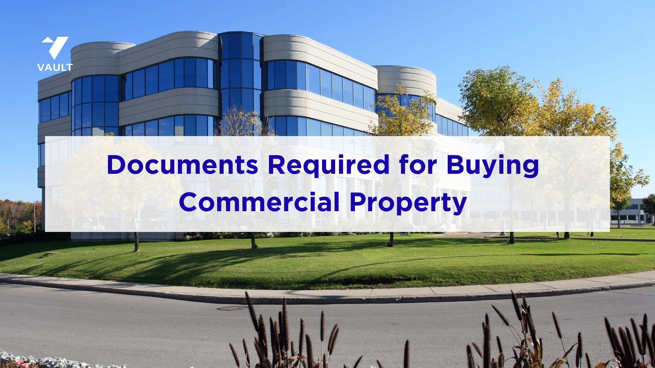 What are the Documents Required for Buying Commercial Property?