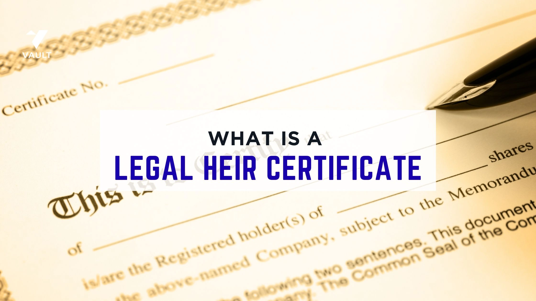 What is a Legal Heir Certificate: Meaning, Documents Required, etc.. 