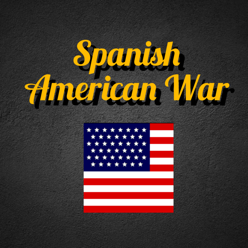Spanish American War