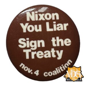 Vietnam War Era US 1973 Anti-Nixon Political Protest Button - 'Nixon You Liar, Sign the Treaty' - Nov. 4 Coalition