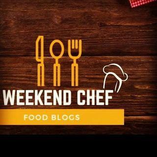 Weekend chef by Ankita Agrawal