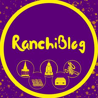 Ranchi Blog