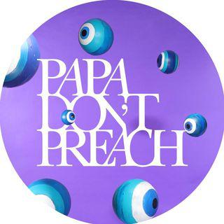 Papa Dont Preach by Shubhika