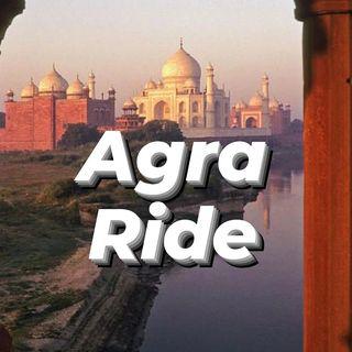AGRA Ride