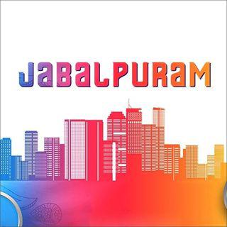 संस्कारधानी | jabalpur |Jabalpuram | जबलपुरम
