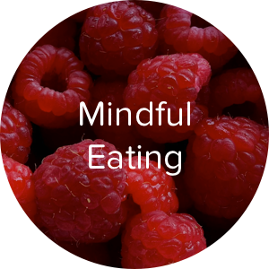 Mindful Eating