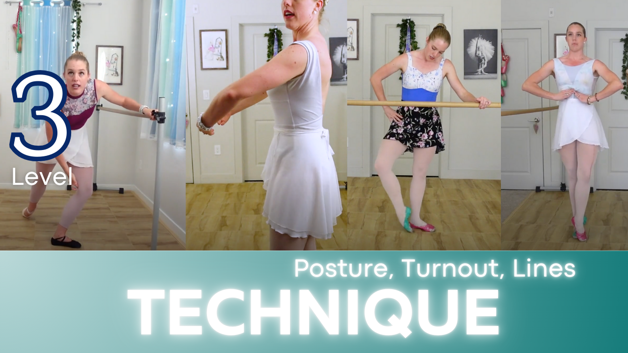 Advancing Technique with Posture, Turnout and Ballet Lines
