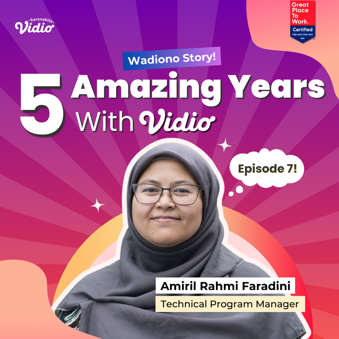 5 Amazing Years of Dedication with Vidio!: Amiril Rahmi Faradini