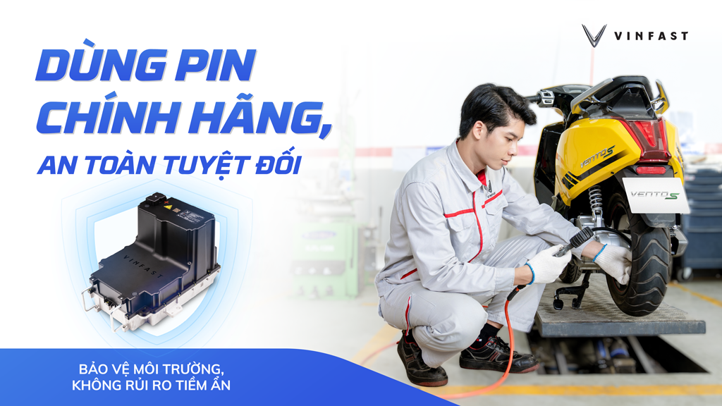 ĐẢM BẢO AN TOÀN VỚI PIN CHÍNH HÃNG