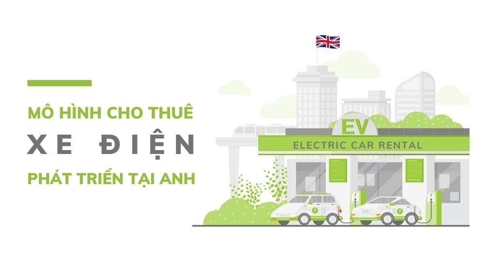 Chính sách trợ cấp cho xe điện tại Anh phát triển