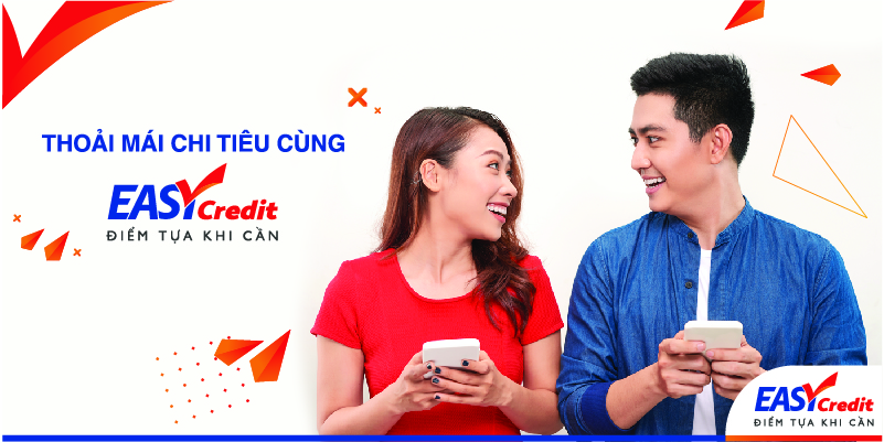 Easy Credit - Đơn vị tài chính uy tín bậc nhất tại Việt Nam 