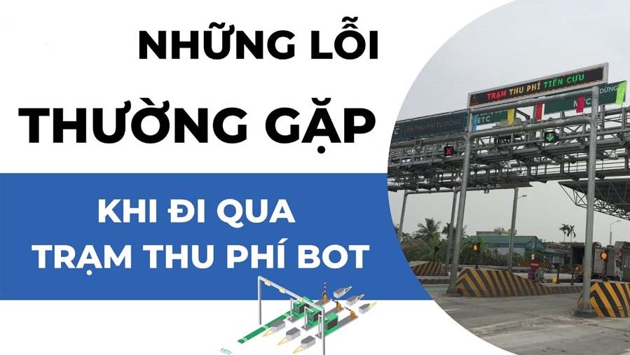 Những lỗi sai thường gặp khi đi qua trạm thu phí (Nguồn sưu tầm)