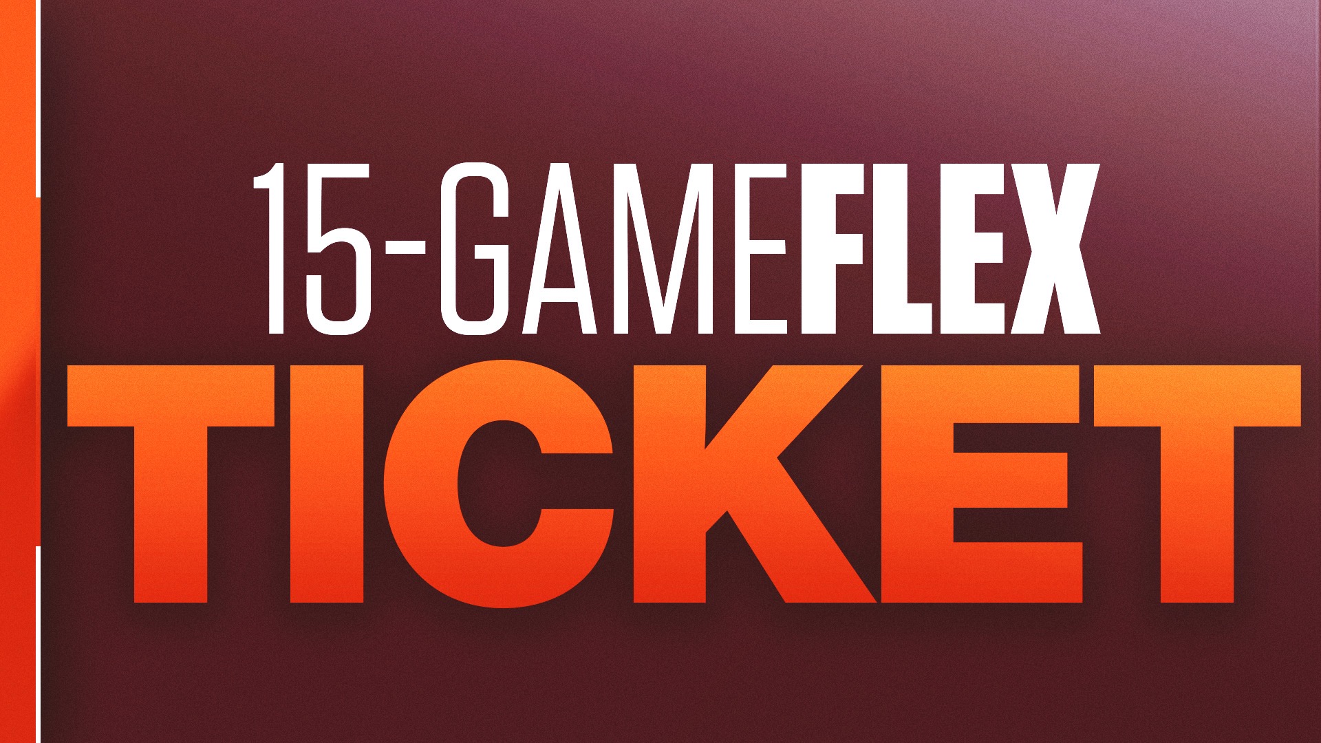 15-Game Flex Tickets