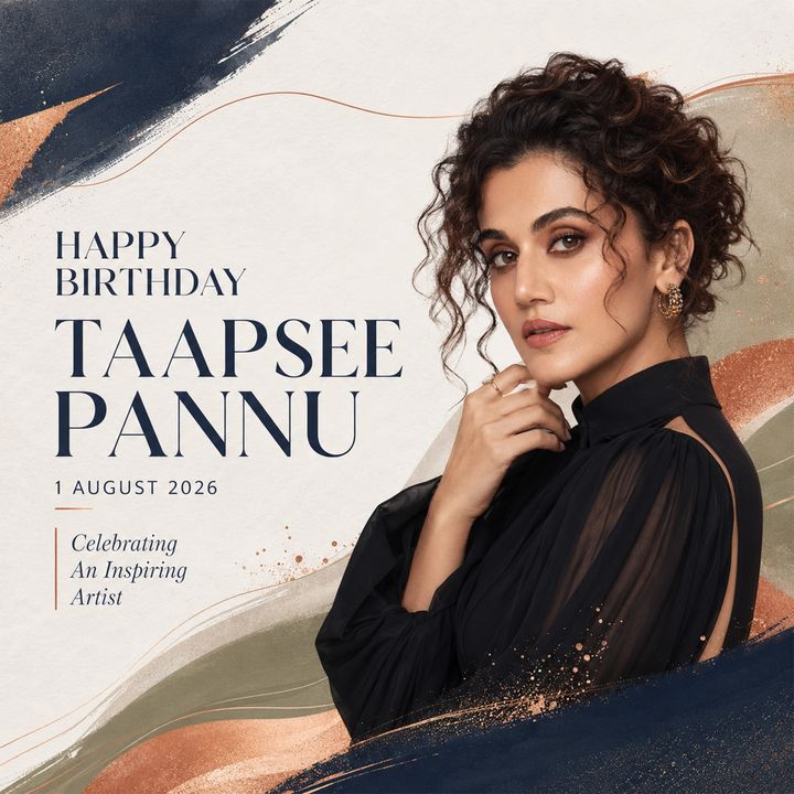 Taapsee Pannu Birthday 4 – Tapsee Pannu Birthday poster design