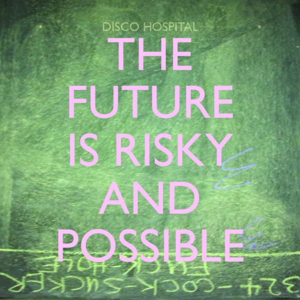 The Future is Risky and Possible