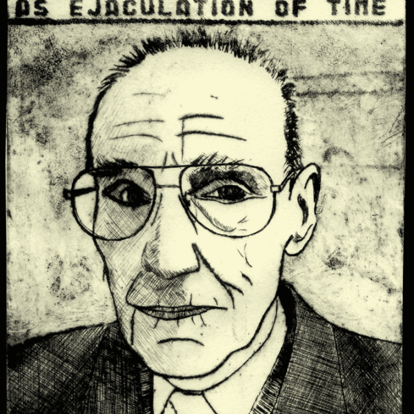 etching the countenance: ejaculation of time mutation lifelines. william burroughs