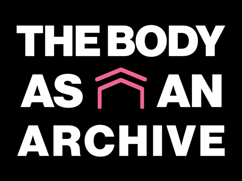 THE BODY AS AN ARCHIVE