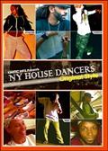 ＫＩＮＥＴＩＣ　ＡＲＴＳ　ｐｒｅｓｅｎｔｓ　Ｎ．Ｙ　ＨＯＵＳＥ　ＤＡＮＣＥＲＳの画像