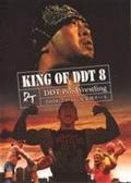 ＤＤＴプロレス　ＫＩＮＧ　ｏｆ　ＤＤＴ　８　－２００８．７．６　ｉｎ　後楽園ホール－の画像