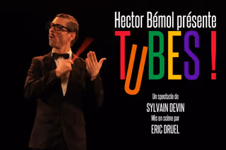 Hector Bémol présente TUBES