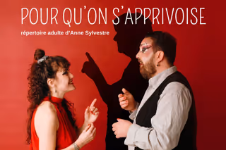 Pour qu'on s'apprivoise