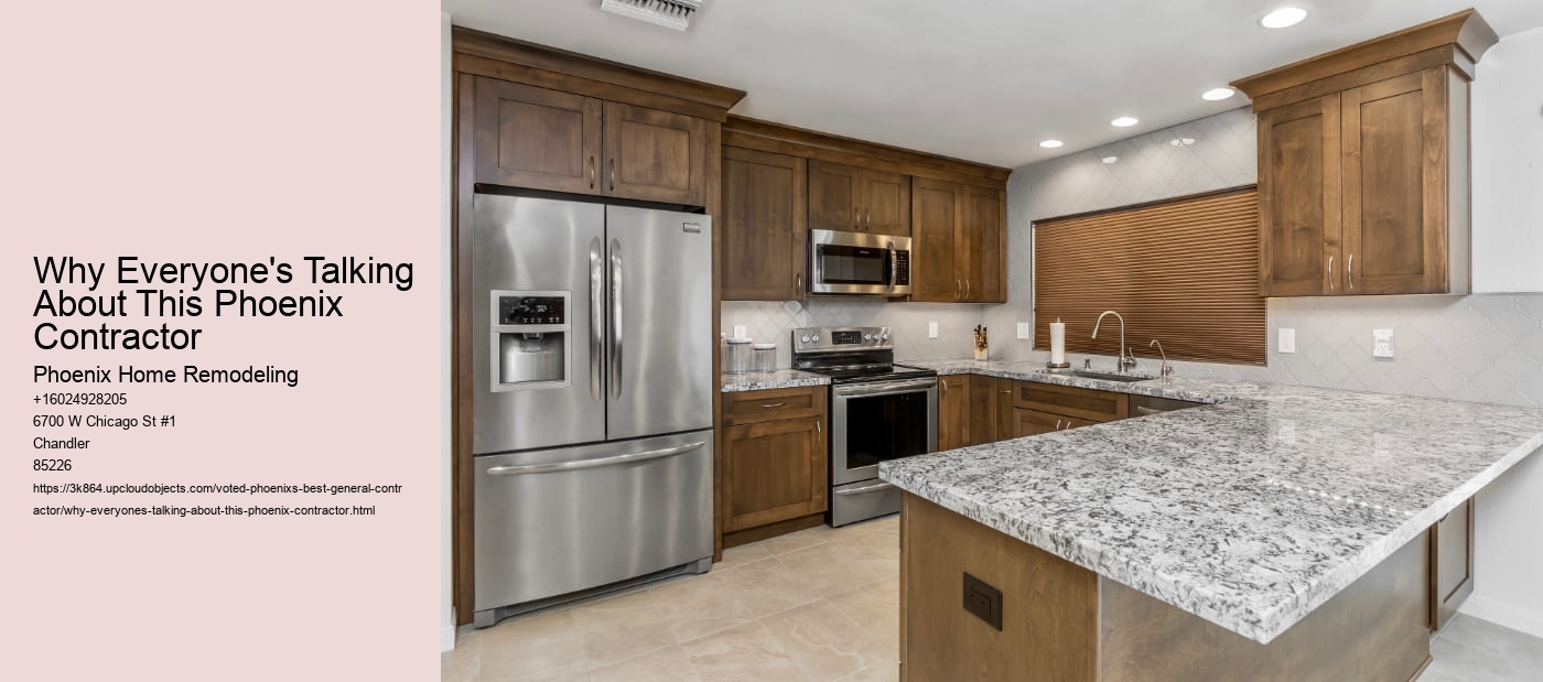 Why Everyone's Talking About This Phoenix Contractor