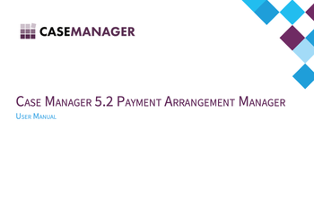 Case Manager 5.2 Payment Arrangement Manager User Manual.png