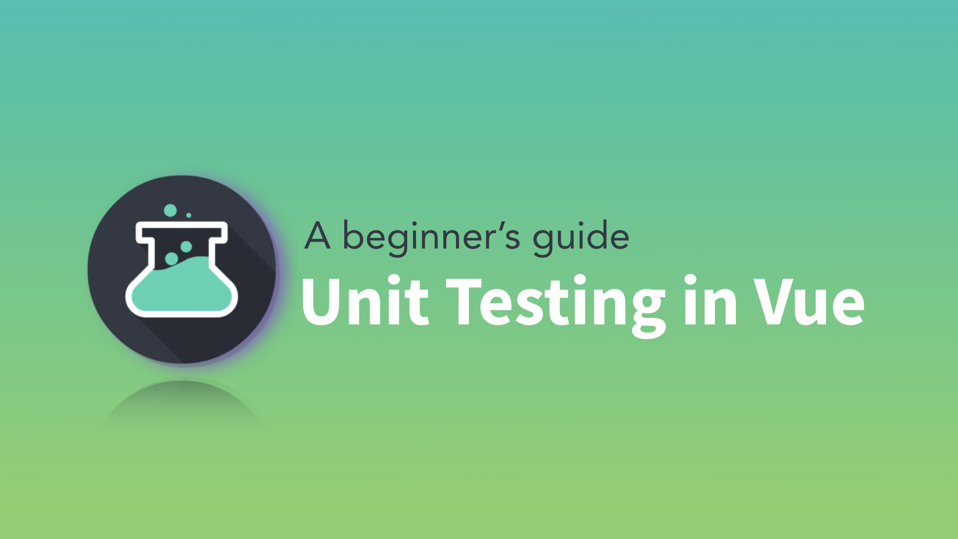 Unit Testing in Vue: What to Test?