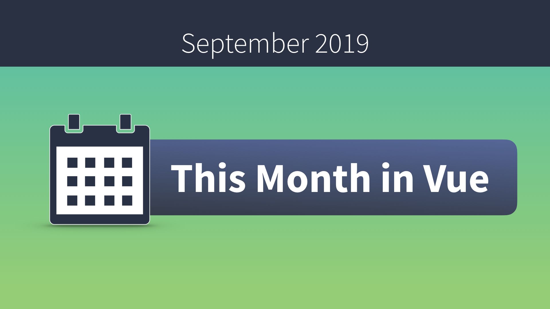 This Month in Vue - September 2019