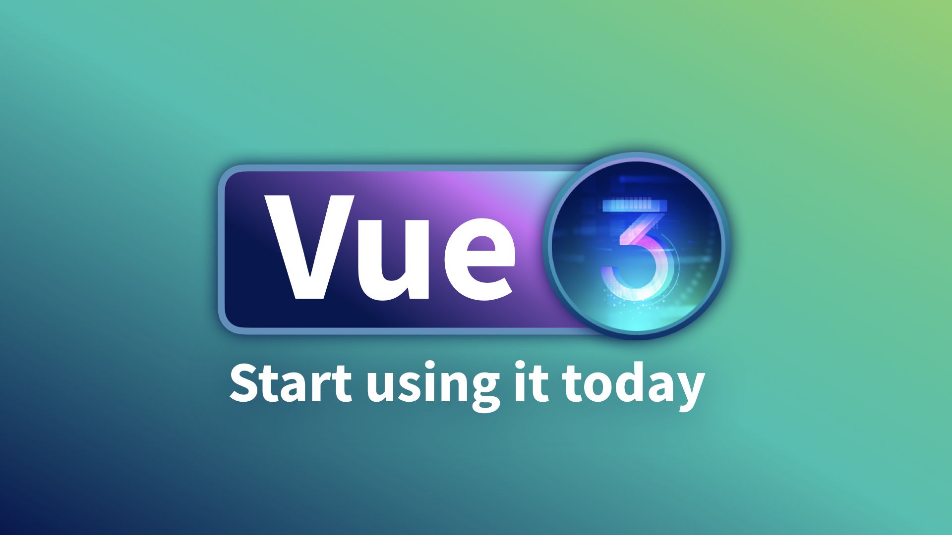 Vue 3: Start Using it Today