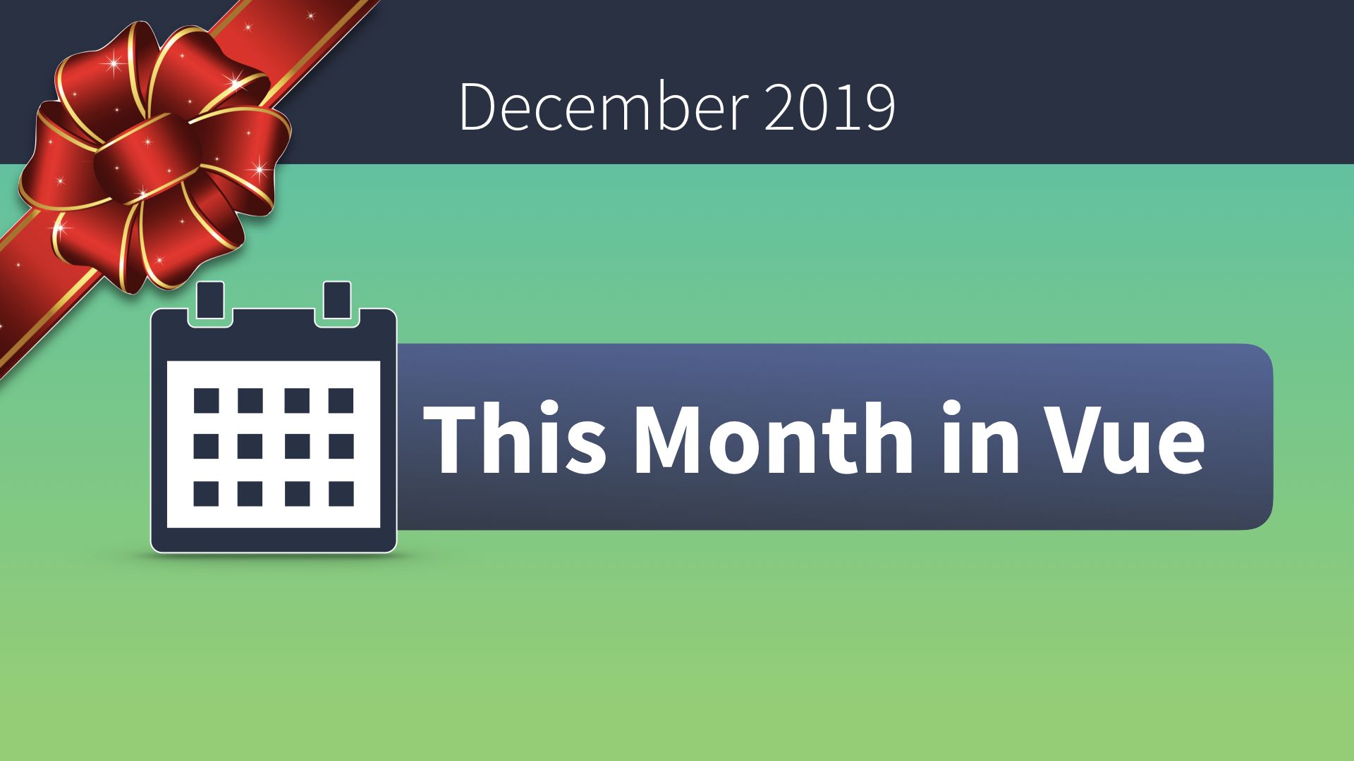 This Month in Vue - December 2019