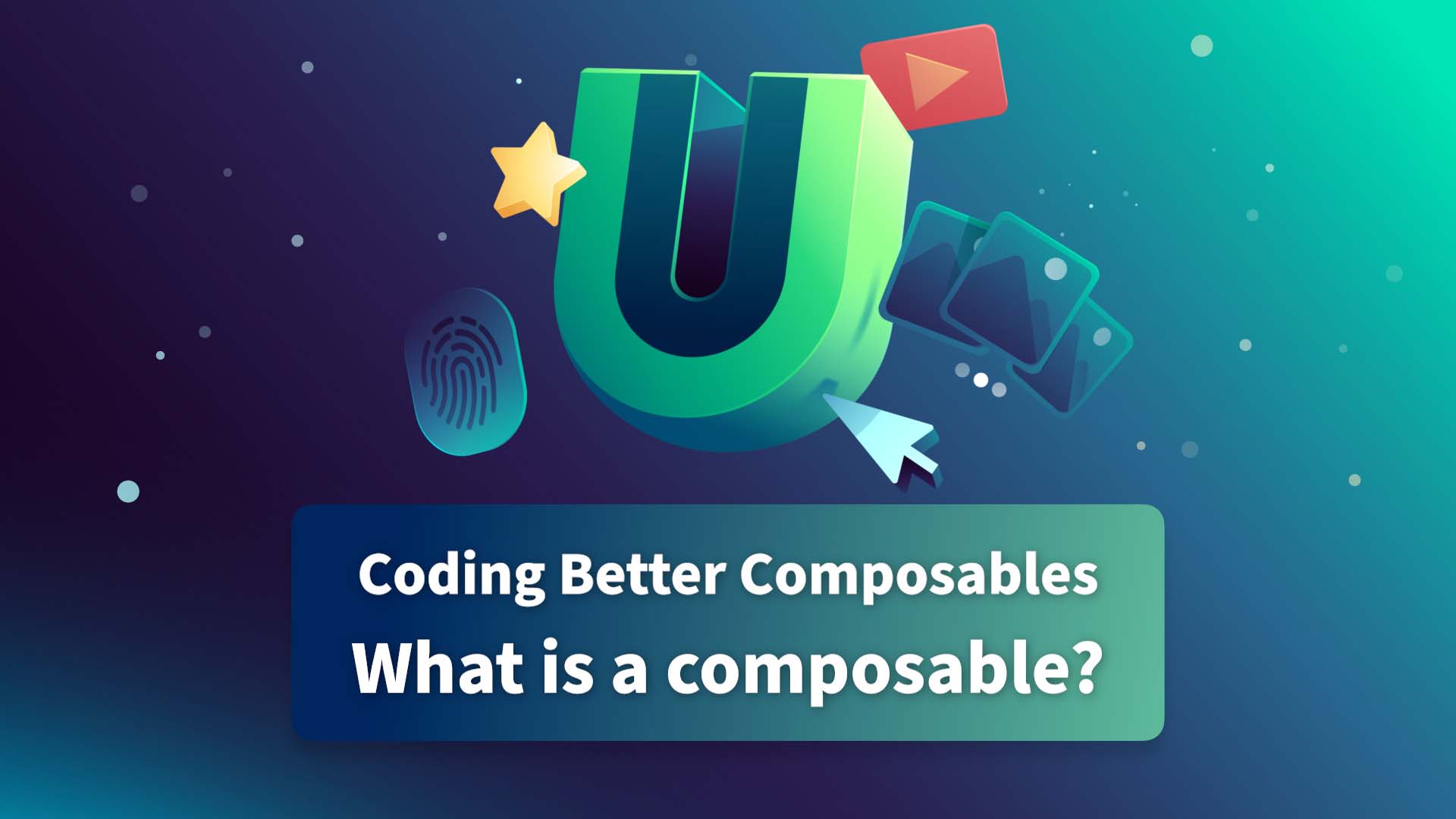 What is a Composable?