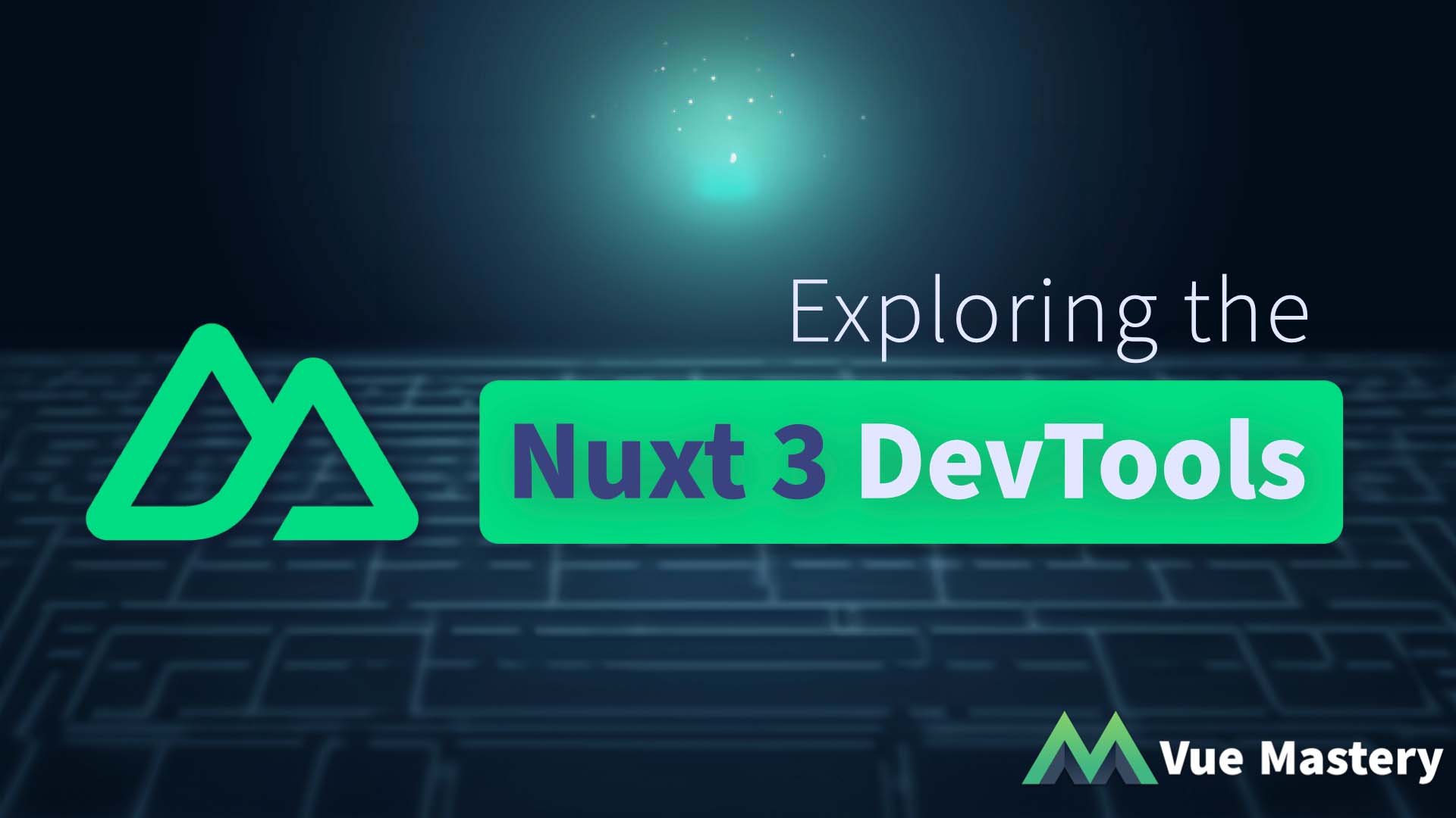 Exploring the Nuxt 3 DevTools