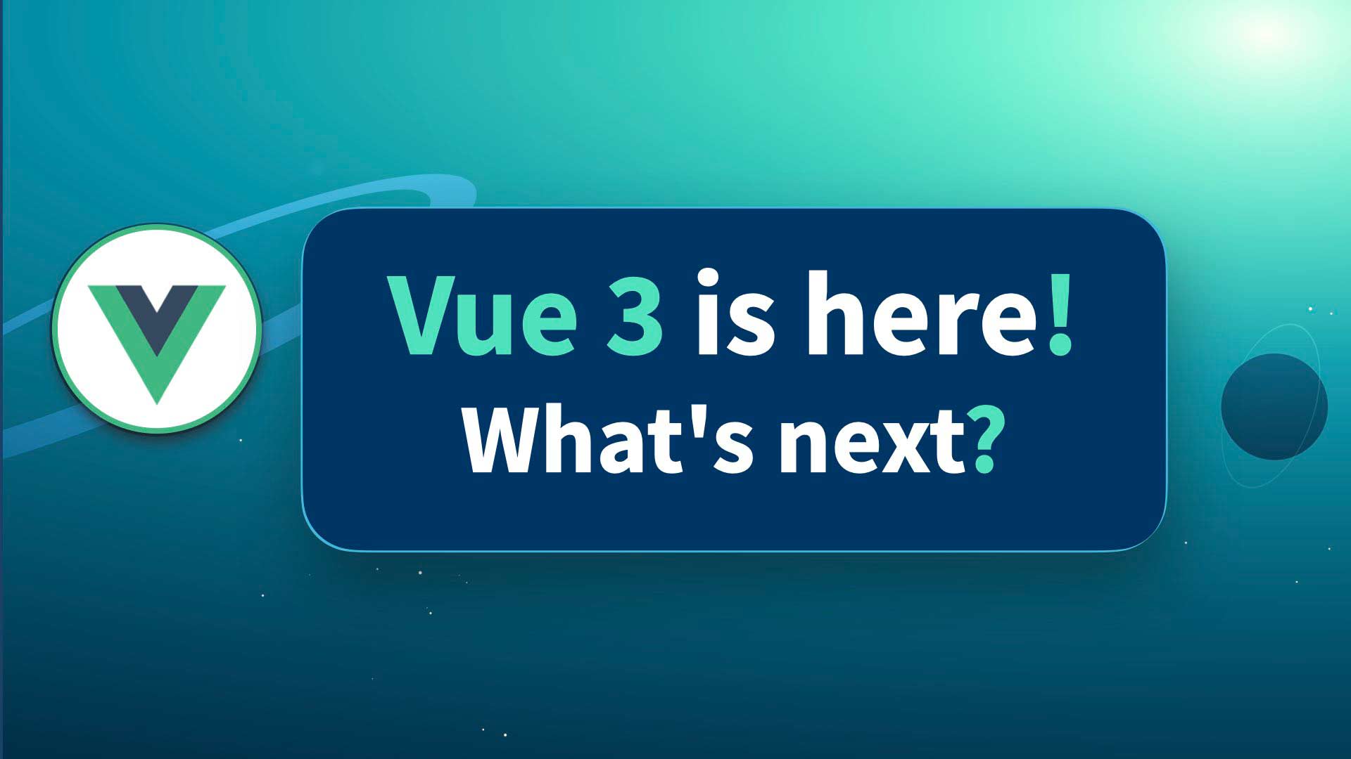 Vue 3.0 is here! What's next?