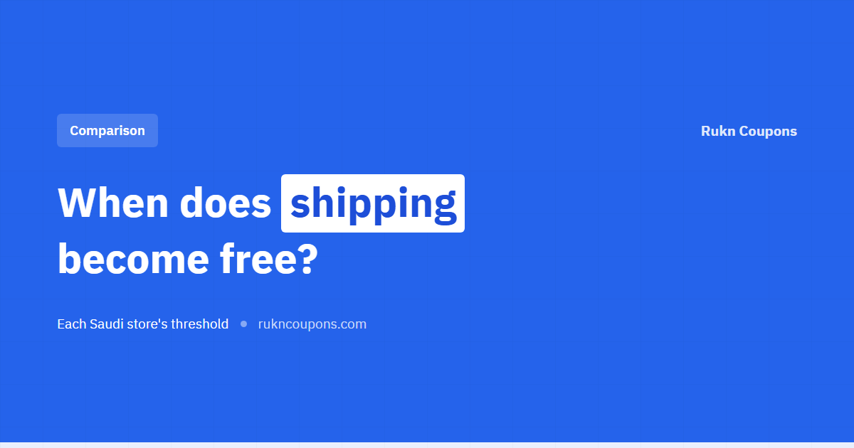Free Shipping Thresholds at Saudi Stores: The Figures