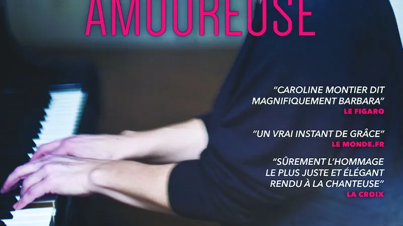 Caroline Montier chante Barbara amoureuse