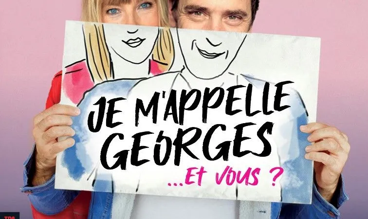 JE M APPELLE GEORGES... ET VOUS ?