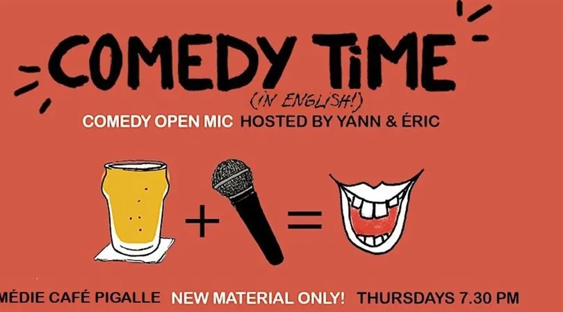 Comedy Time Paris : Open Mic in English !