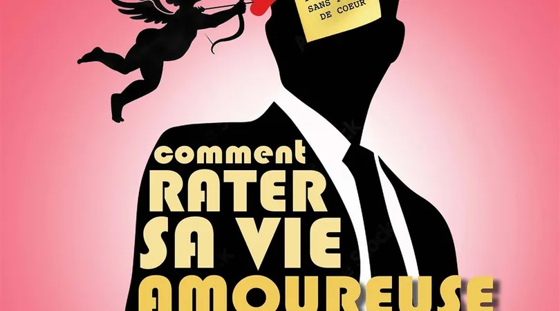 Comment rater sa vie amoureuse ?