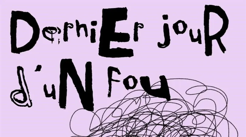 Dernier Jour d'un Fou